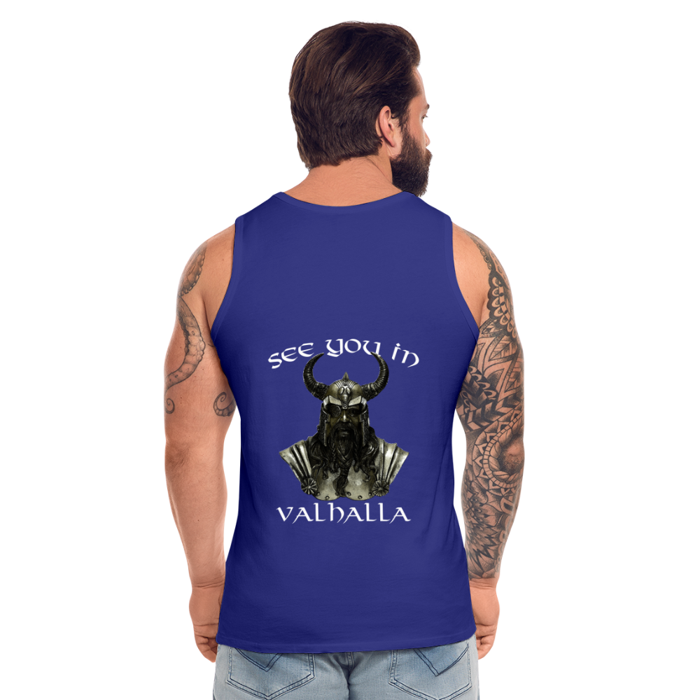 Männer Premium Tanktop T-Shirt Muskelshirt Achselshirt See You in Valhalla - Königsblau