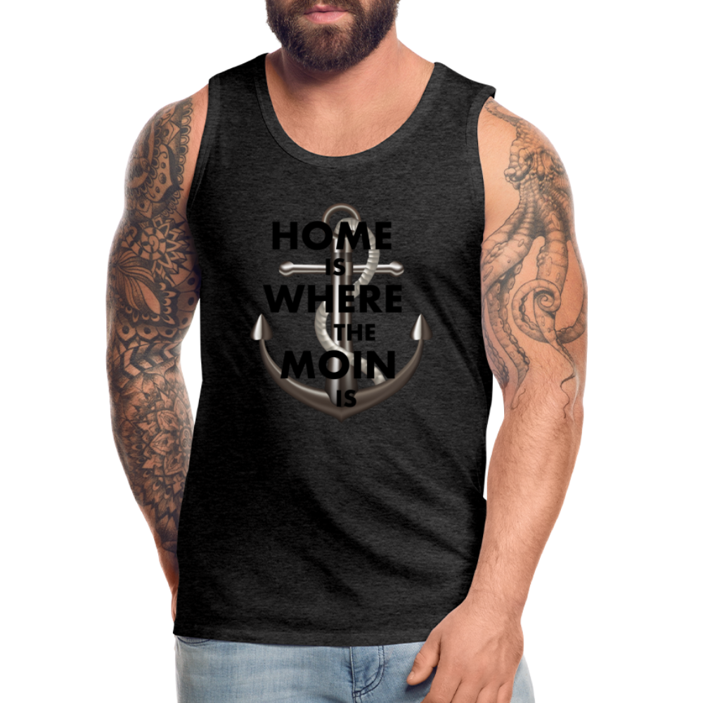 Männer Premium Tanktop T-Shirt Muskelshirt Achselshirt Home is Where the Moin is - Anthrazit