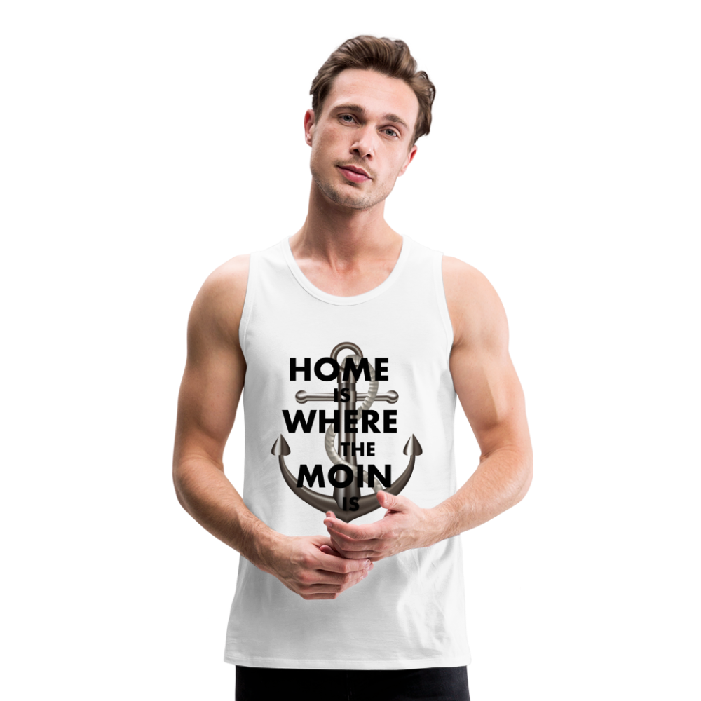 Männer Premium Tanktop T-Shirt Muskelshirt Achselshirt Home is Where the Moin is - Weiß