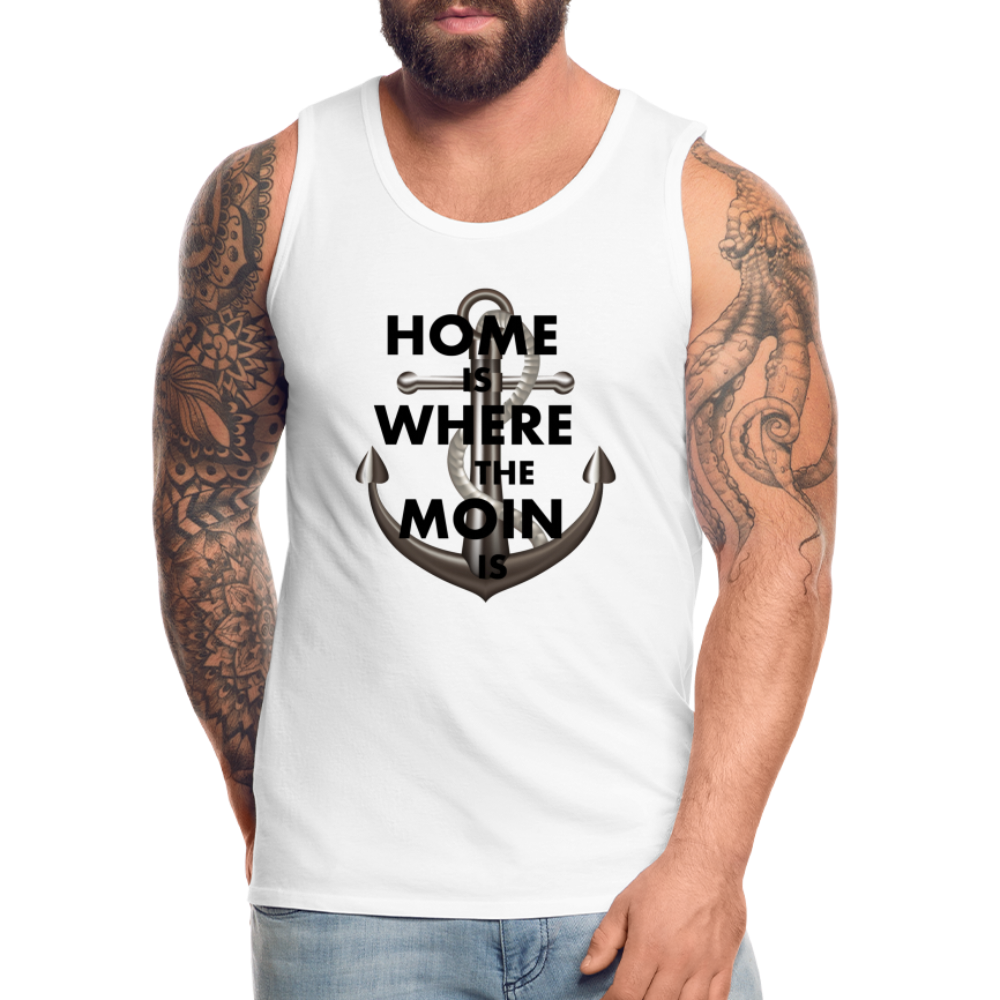 Männer Premium Tanktop T-Shirt Muskelshirt Achselshirt Home is Where the Moin is - Weiß