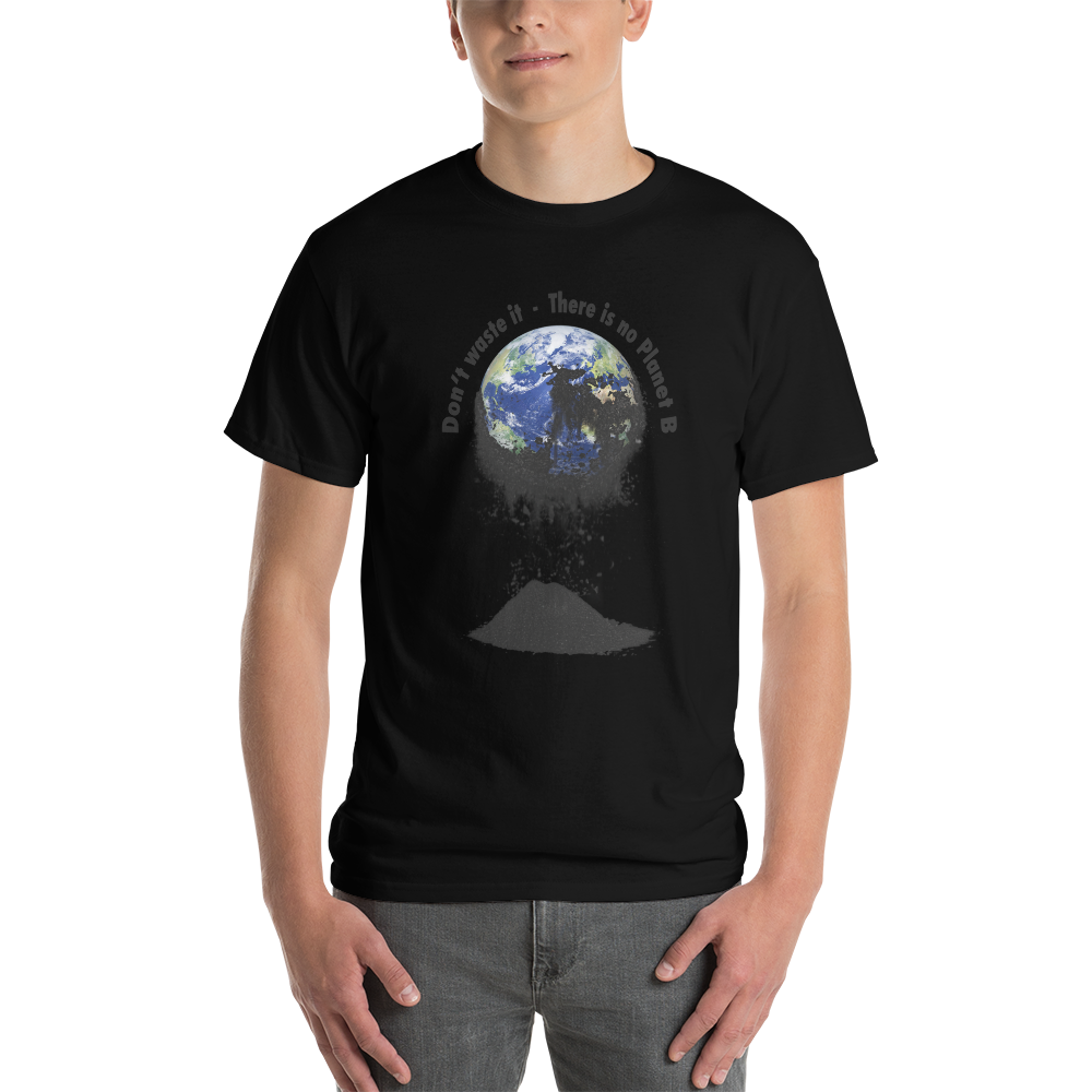 Kurzärmeliges T-Shirt Don't waste it. There is no Planet B.