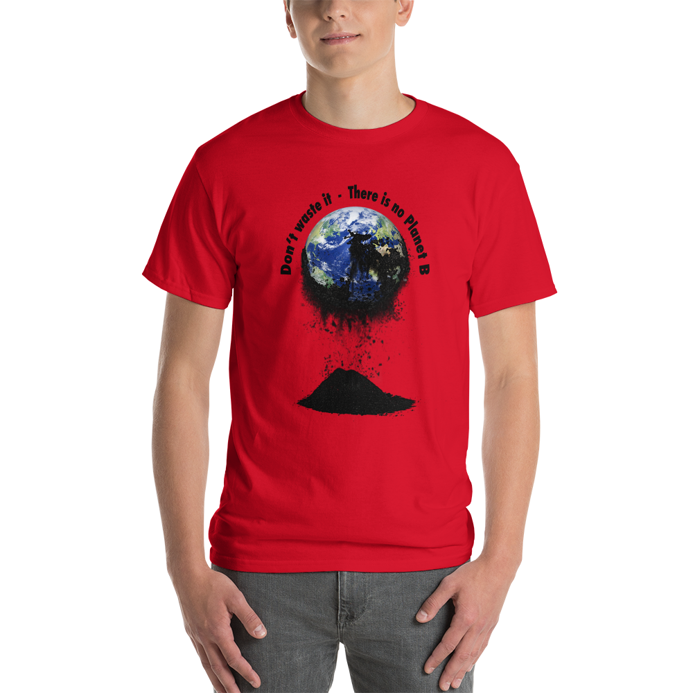 Kurzärmeliges T-Shirt Don't waste it. There is no Planet B.