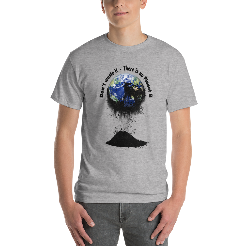 Kurzärmeliges T-Shirt Don't waste it. There is no Planet B.