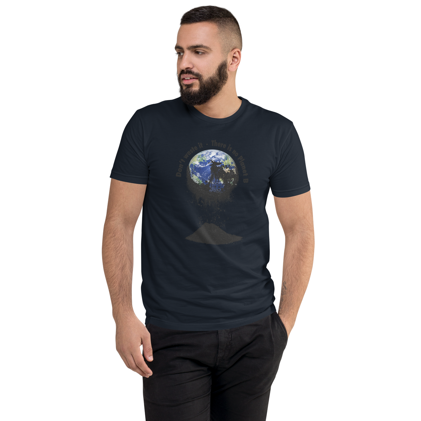Kurzärmeliges T-Shirt Don't waste it. There is no Planet B.