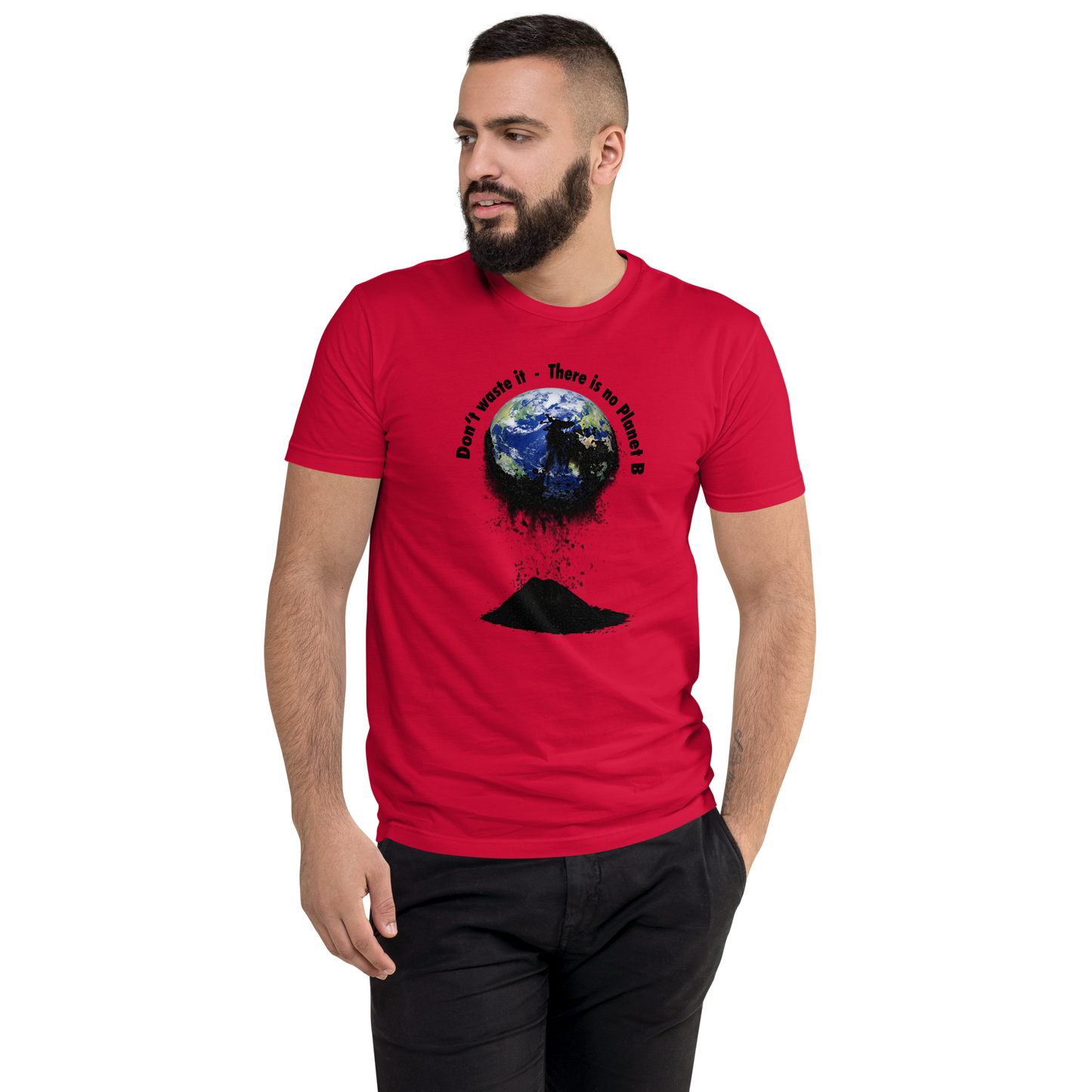 Kurzärmeliges T-Shirt Don't waste it. There is no Planet B.