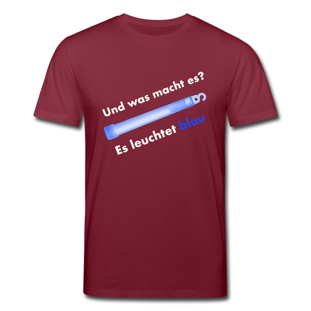 Männer Bio-T-Shirt von Stanley & Stella Es leuchtet blau - Burgunderrot