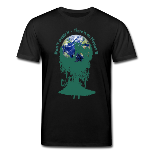 Männer Bio-T-Shirt von Stanley & Stella Don‘t waste it - There is no Planet B - Schwarz