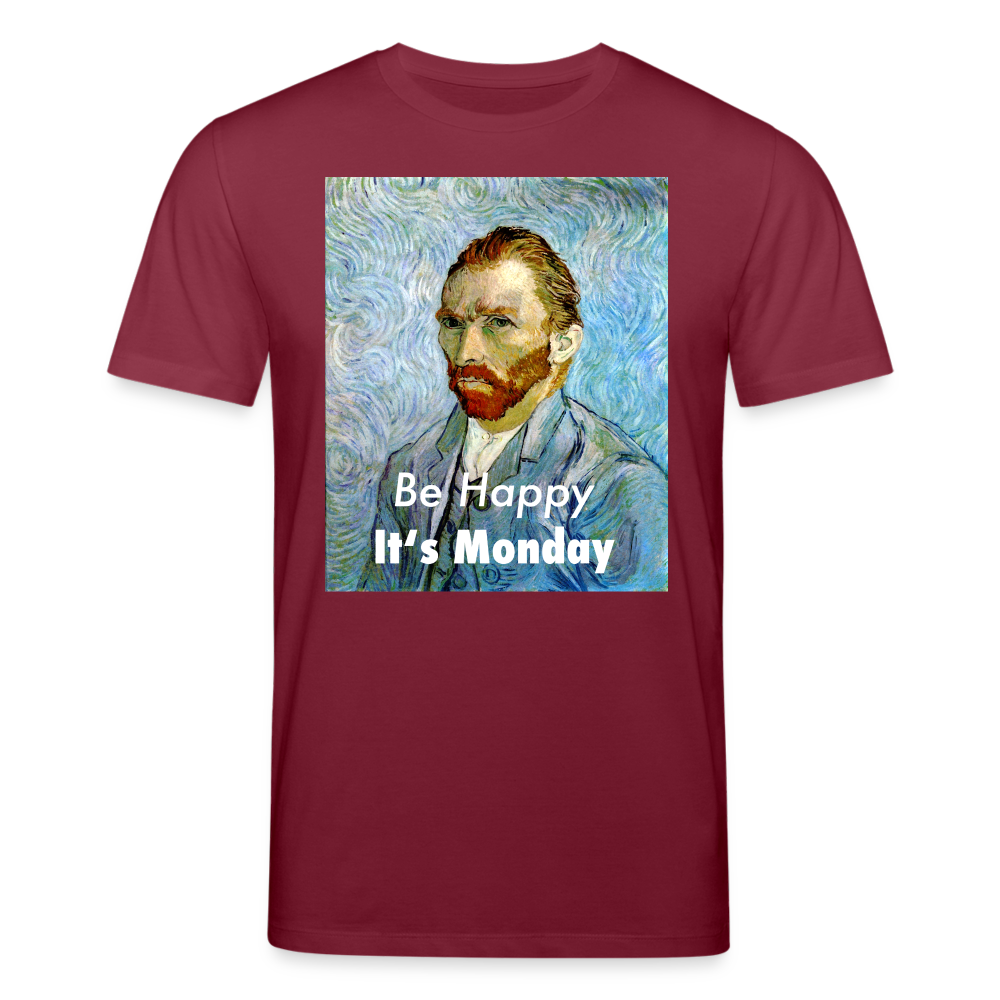Männer Bio-T-Shirt von Stanley & Stella Be Happy It's Monday - Burgunderrot