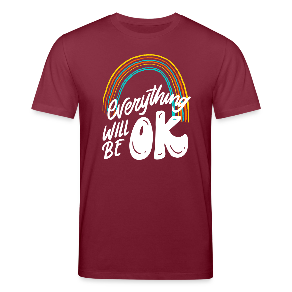 Männer Bio-T-Shirt von Stanley & Stella everything will be ok - Burgunderrot