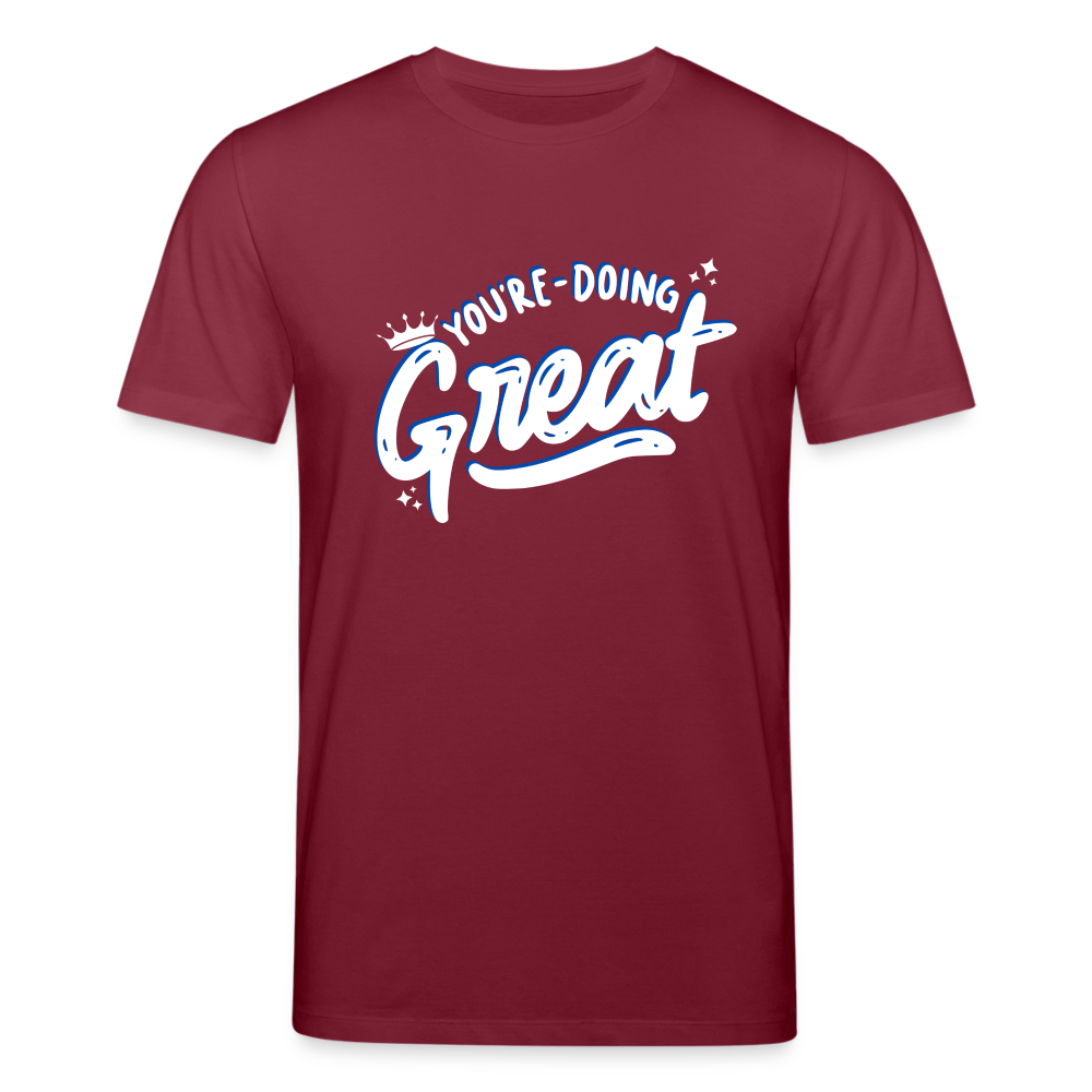 Männer Bio-T-Shirt von Stanley & Stella You're Doing Great - Burgunderrot