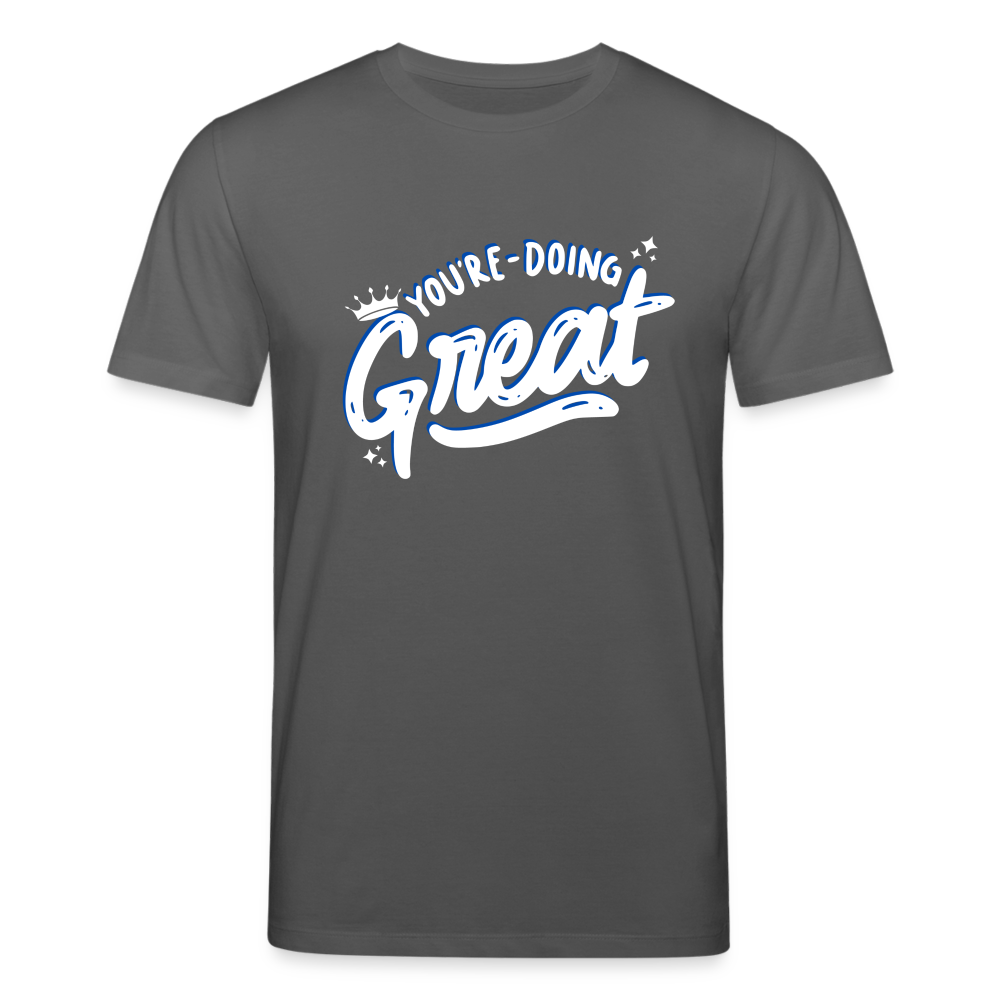 Männer Bio-T-Shirt von Stanley & Stella You're Doing Great - Anthrazit