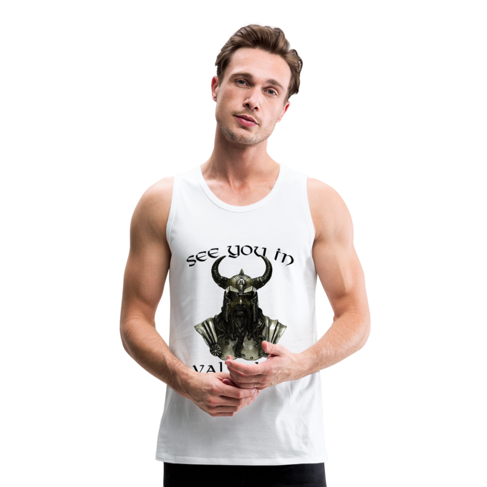 Männer Premium Tanktop T-Shirt Muskelshirt Achselshirt See You in Valhalla - weiß