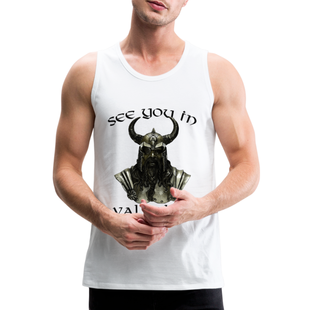 Männer Premium Tanktop T-Shirt Muskelshirt Achselshirt See You in Valhalla - weiß