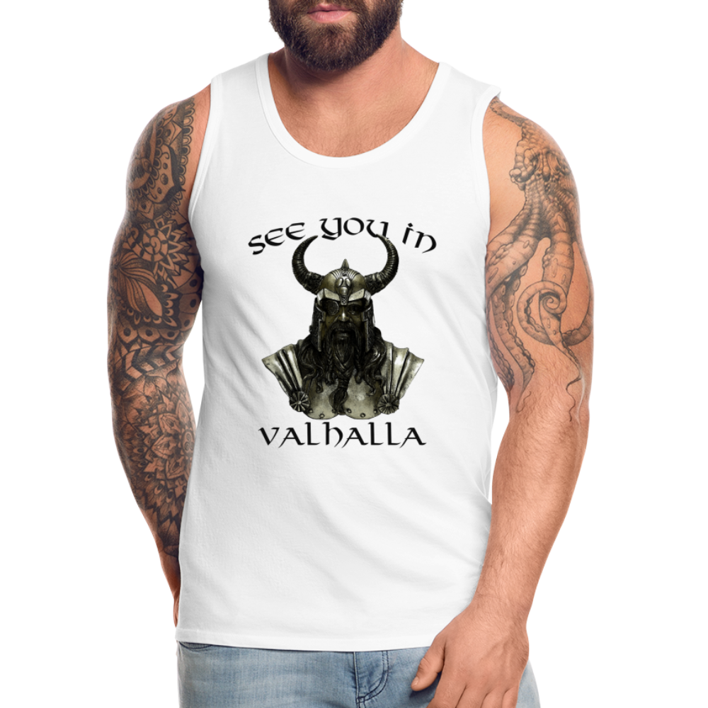 Männer Premium Tanktop T-Shirt Muskelshirt Achselshirt See You in Valhalla - weiß