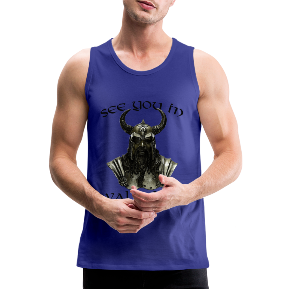 Männer Premium Tanktop T-Shirt Muskelshirt Achselshirt See You in Valhalla - Königsblau