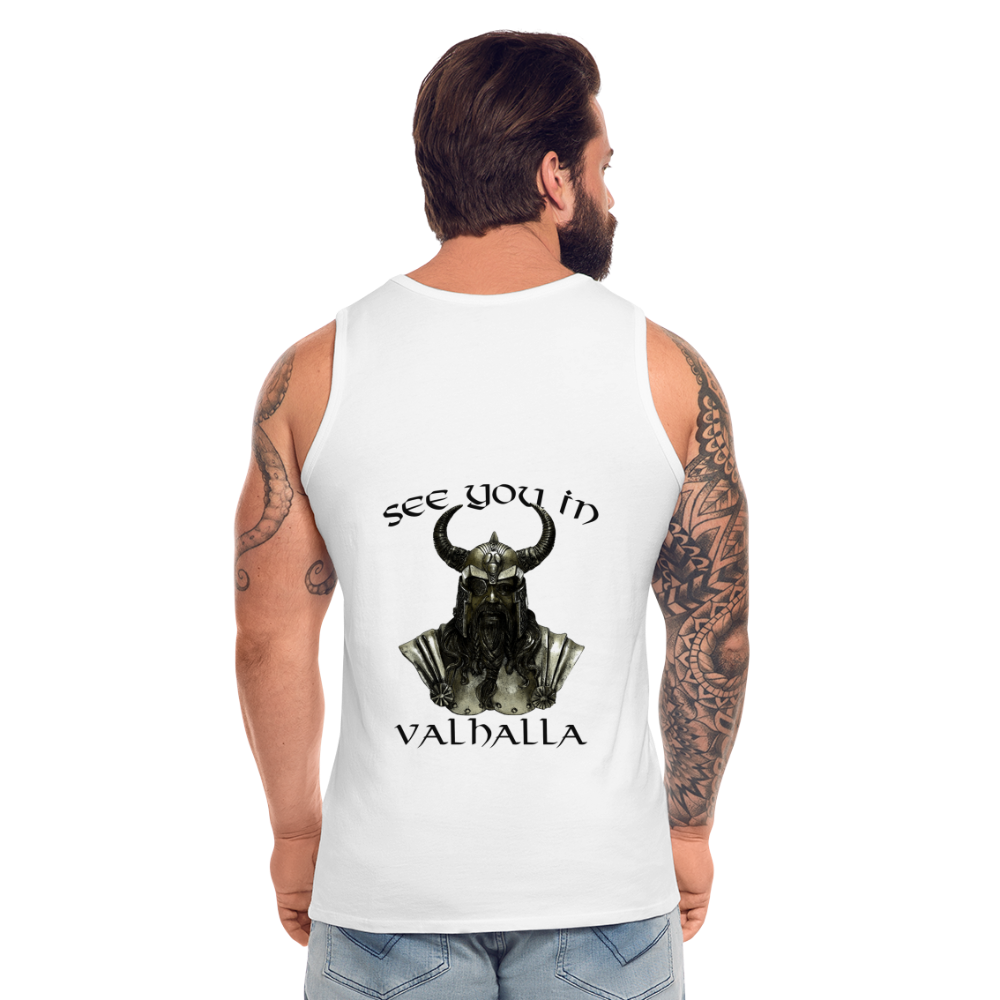 Männer Premium Tanktop T-Shirt Muskelshirt Achselshirt See You in Valhalla - weiß