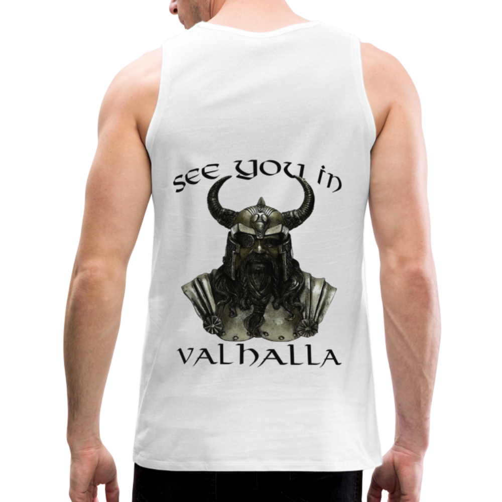 Männer Premium Tanktop T-Shirt Muskelshirt Achselshirt See You in Valhalla - weiß