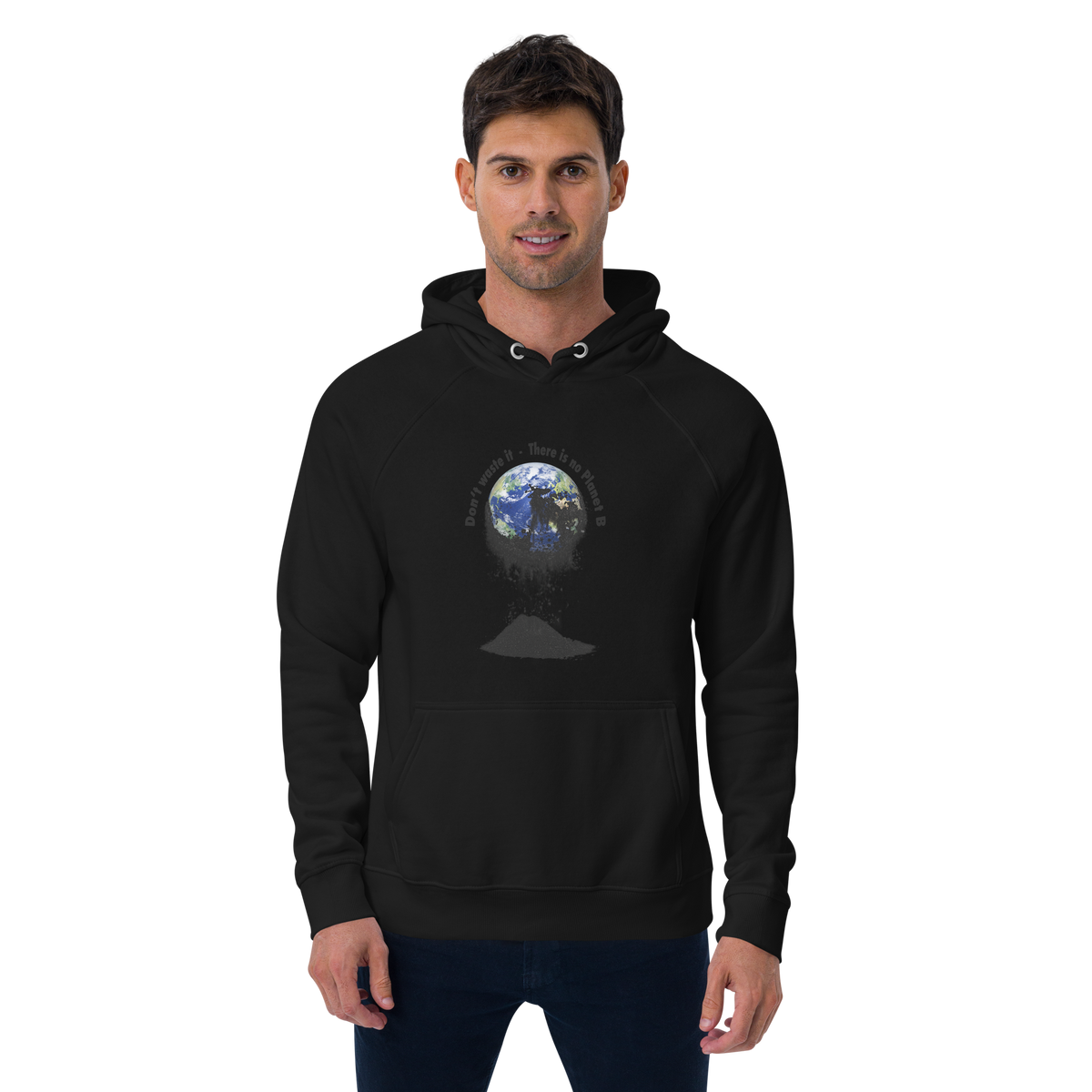 Unisex Bio-Raglan-Hoodie Don't waste it. There is no Planet B.