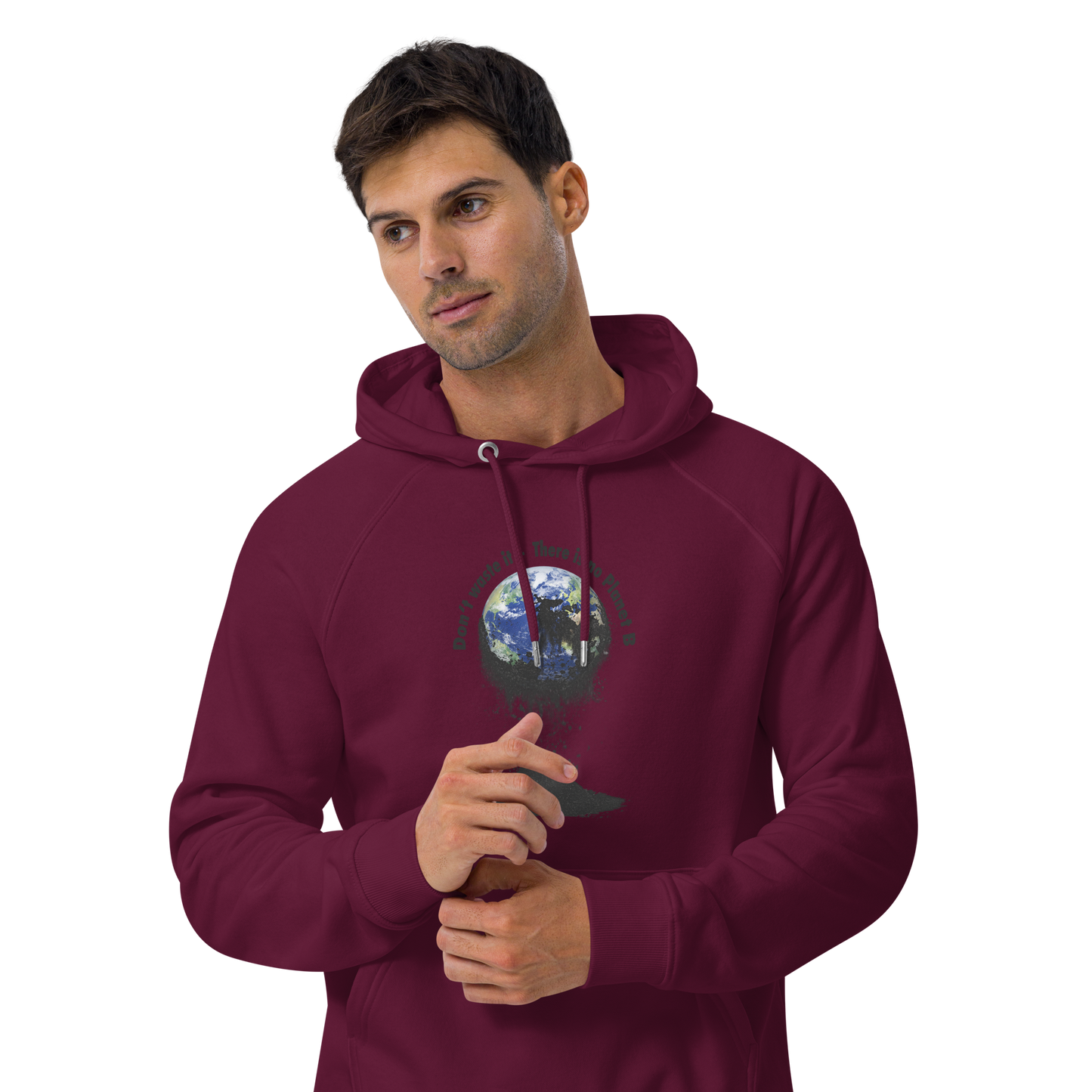 Unisex Bio-Raglan-Hoodie Don't waste it. There is no Planet B.
