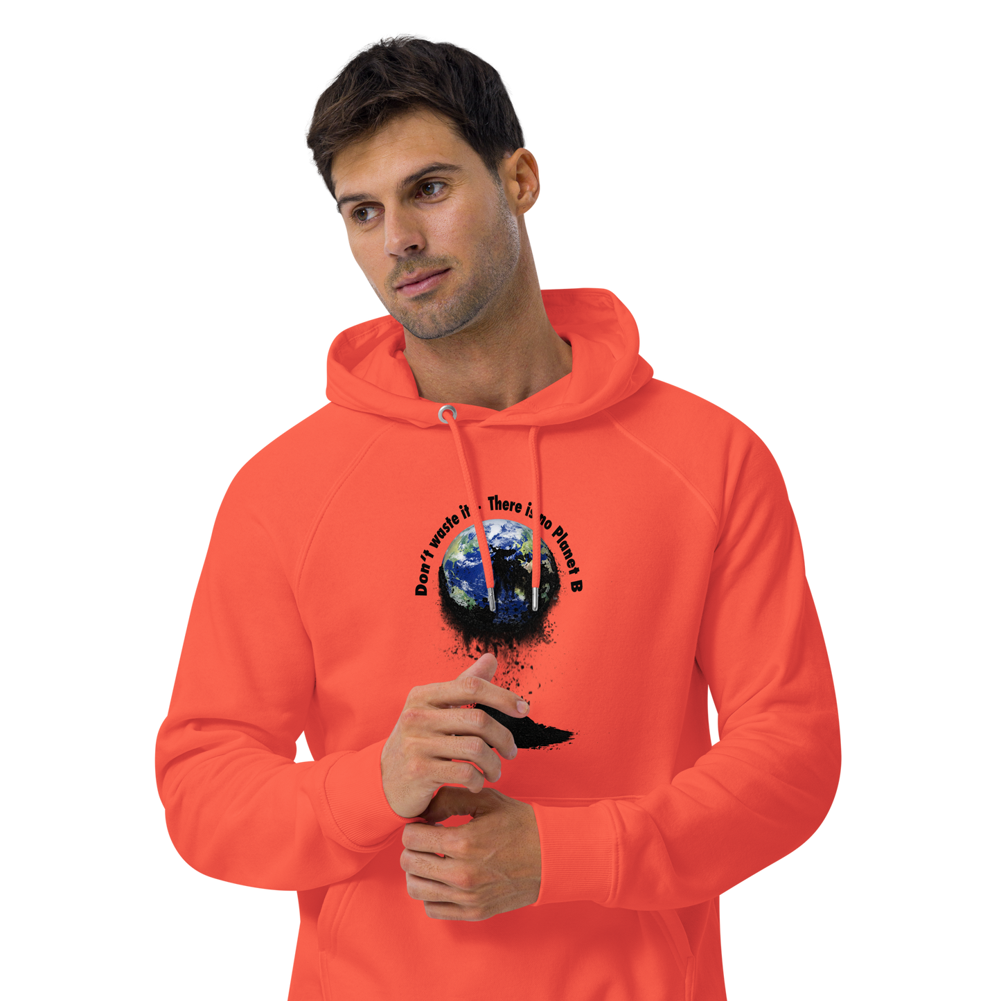 Unisex Bio-Raglan-Hoodie Don't waste it. There is no Planet B.
