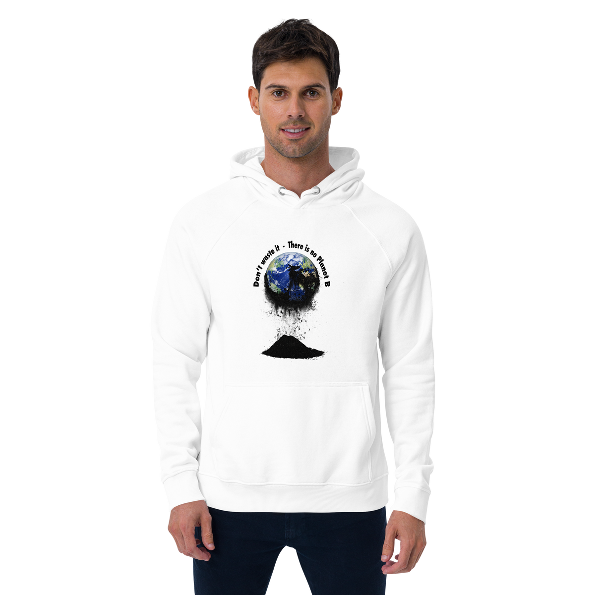 Unisex Bio-Raglan-Hoodie Don't waste it. There is no Planet B.