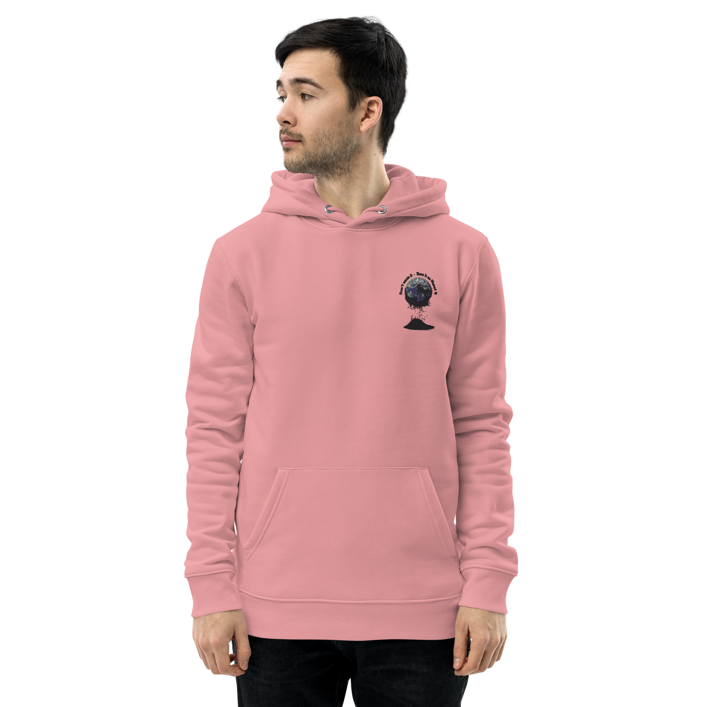 Umweltfreundlicher Unisex-Kapuzenpullover  Don't waste it. There is no Planet B.